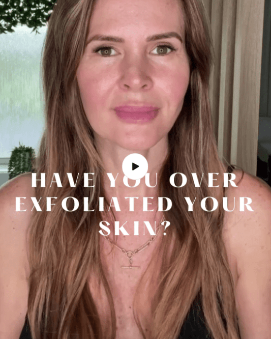 Have you over exfoliated your skin?